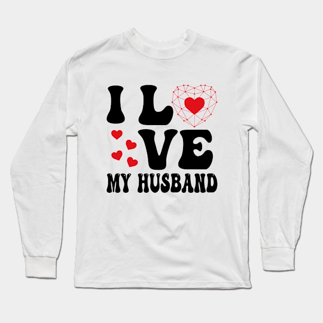 I Love My Husband Long Sleeve T-Shirt by AbstractA